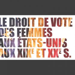 Lire la suite à propos de l’article Le droit de vote des femmes aux États-Unis aux XIXe et XXe siècles