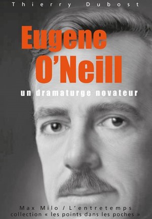 Eugene O’Neill –  Un dramaturge novateur