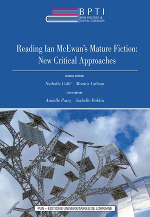 Reading Ian McEwan’s Mature Fiction: New Critical Approaches