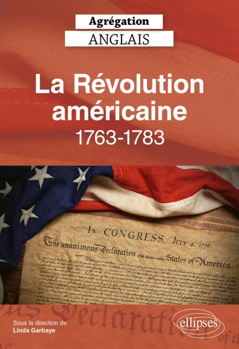 La Révolution américaine, 1763-1783